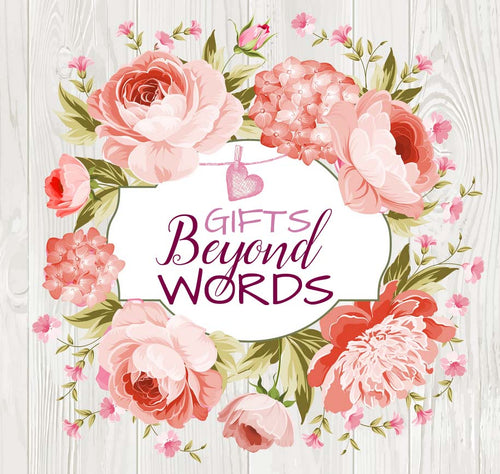 Gifts Beyond Words